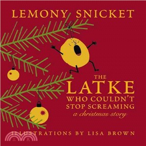 The Latke Who Couldn't Stop Screaming ─ A Christmas Story