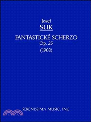 Fantasticke Scherzo, Op.25：Study score