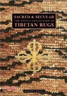 Sacred And Secular：The Piccus Collection of Tibetan Rugs