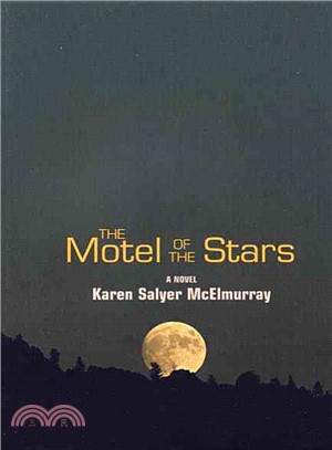 The Motel of the Stars: A Novel