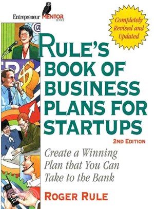 Rule's Book Of Business Plans For Startups: Create a Winning Plan That You Can Take to the Bank