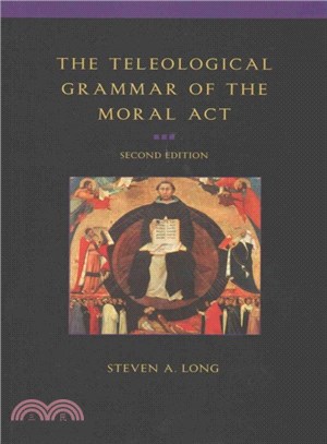 The Teleological Grammar of the Moral Act