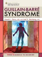 Guillain-Barre' Syndrome ─ From Diagnosis to Recovery