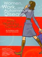 Women, Work, and Autoimmune Disease: Keep Working Girlfriend!