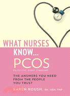 What Nurses Know ... PCOS