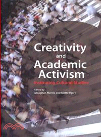 Creativity and Academic Activism—Instituting Cultural Studies
