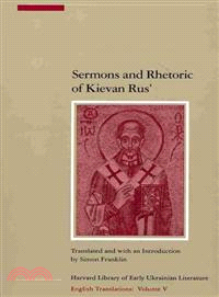 Sermons and Rhetoric of Kievan Rus'