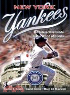 New York Yankees: An Interactive Guide to the World of Sports