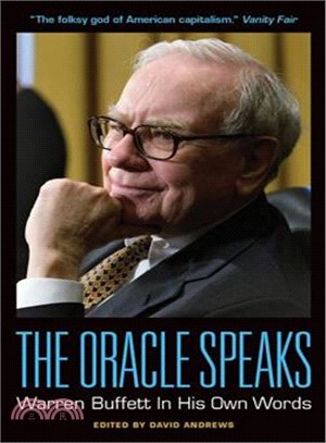 The Oracle Speaks ─ Warren Buffett in His Own Words