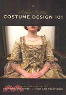Costume Design 101: The Business and Art of Creating Costumes for Film and Television