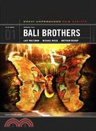 Bali Brothers: Great Unproduced Film Scripts