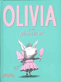 Olivia y Las Princesas / Olivia And The Fairy Princesses