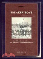 Breaker Boys: The NFL's Greatest Team and the Stolen 1925 Championship