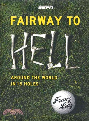 Fairway to Hell: Around the World in 18 Holes