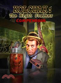 Kolchak: the Night Stalker Compendium