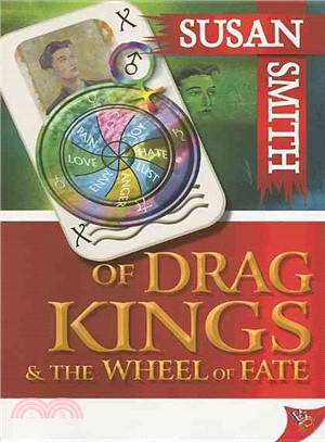 Of Drag Kings And the Wheel of Fate