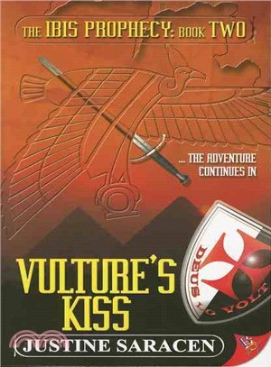 Vulture's Kiss: The Ibis Prophecy, Book Two