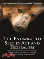 The Endangered Species Act and Federalism ─ Effective Conservation Through Greater State Commitment