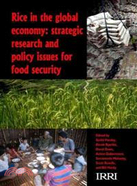 Rice in the Global Economy: Strategic Research and Policy Issues for Food Security