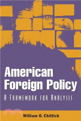 American Foreign Policy：A Framework for Analysis