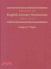 Origins of English Literary Modernism ― 1870 - 1914
