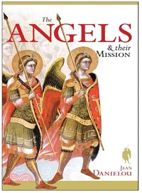 The Angels and Their Mission