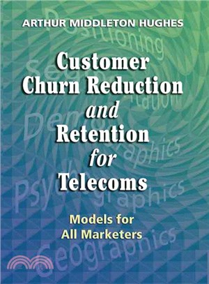 Customer Churn Reduction and Retention for Telecoms ─ Models for All Marketers