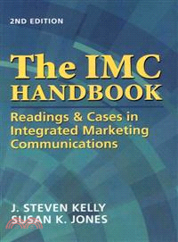 The IMC Handbook ─ Readings & Cases in Integrated Marketing Communications