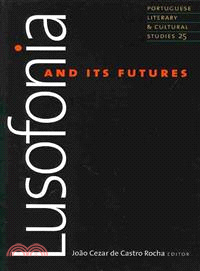 Lusofonia and Its Futures