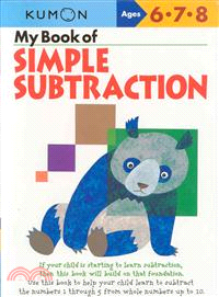 My Book of Simple Subtraction: Ages 6,7,8