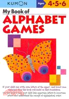 My Book of Alphabet Games ─ Ages 4, 5, 6