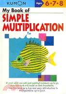 My Book of Simple Multiplication ─ Ages 6,7,8