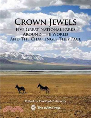 Crown Jewels ― Five Great National Parks Around the World and the Challenges They Face