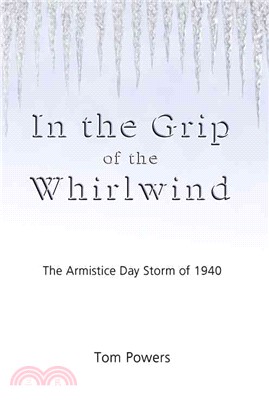 In the Grip of the Whirlwind ― The Armistice Day Storm of 1940