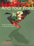 And Your Point Is?: Scorn and Meaning in Jeff Lint's Fiction