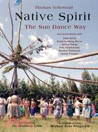 Native Spirit ─ The Sun Dance Way