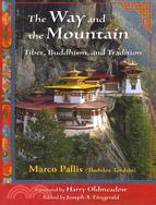 The Way and the Mountain ─ Tibet, Buddhism, and Tradition