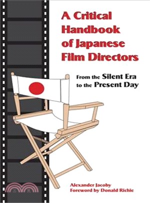 A Critical Handbook of Japanese Film Directors ─ From the Silent Era to the Present Day