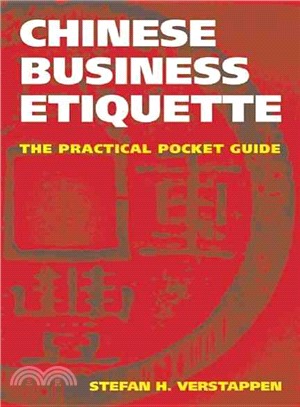 Chinese Business Etiquette ─ The Practical Pocket Guide