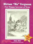 Miriam "Ma" Ferguson: First Women Governor of Texas