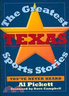 The Greatest Texas Sports Stories You've Never Heard