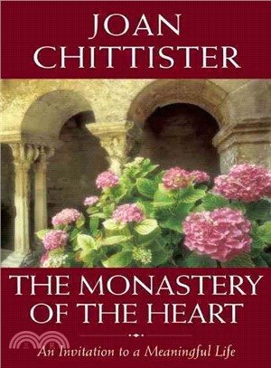 The Monastery of the Heart ─ An Invitation to a Meaningful Life