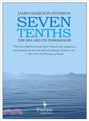 Seven Tenths ─ The Sea and Its Thresholds
