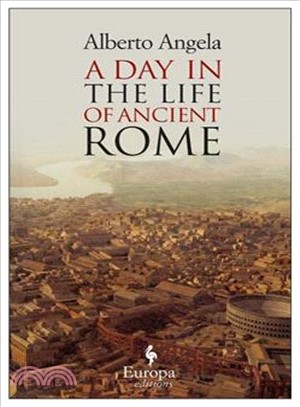 A Day in the Life of Ancient Rome