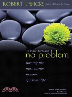 No Problem ― Turning the Next Corner in Your Spiritual Life
