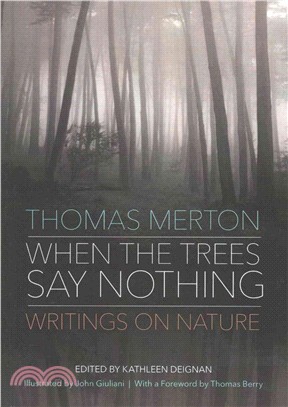 When the Trees Say Nothing ─ Writings on Nature