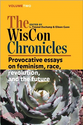 The Wiscon Chronicles ― Provocative Essays on Feminism, Race, Revolution, and the Future