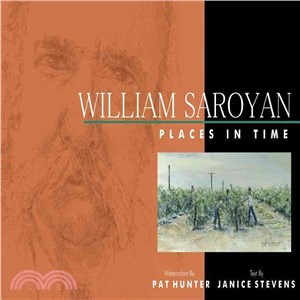 William Saroyan: Places in Time