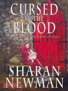 Cursed in the Blood: A Catherine Levendeur Mystery