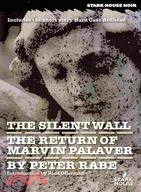 The Silent Wall / the Return of Marvin Palaver